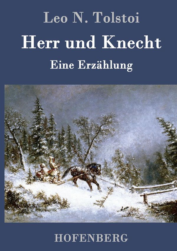 Herr und Knecht - Leo N. Tolstoi (Buch)