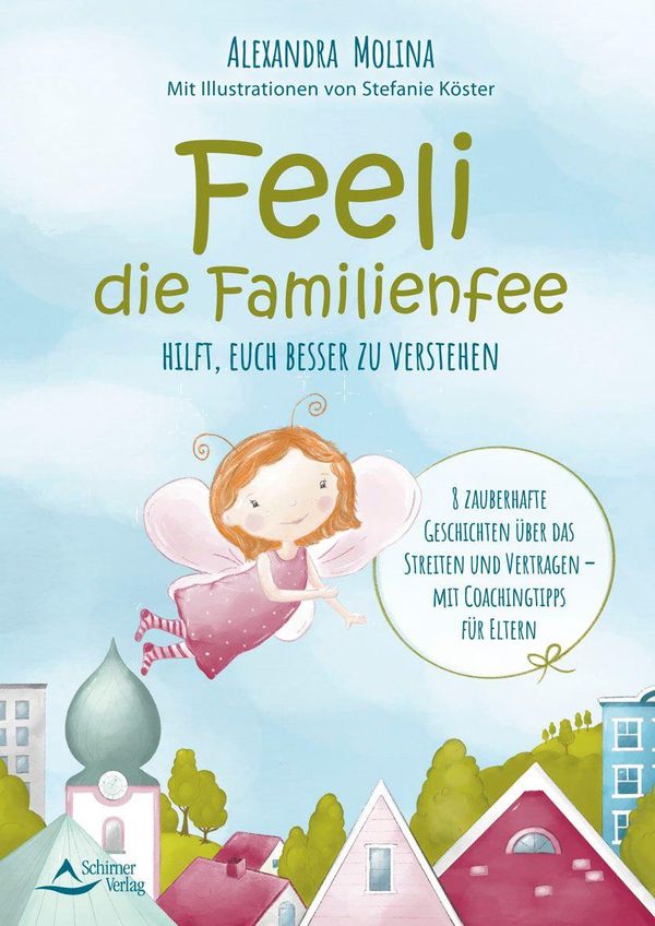 Feeli - die Familienfee hilft, euch besser zu verstehen (Buch)