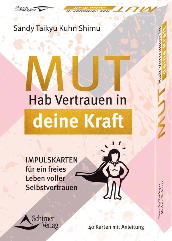 Mut - Hab Vertrauen in deine Kraft Impulskarten für ein freies Lebe...