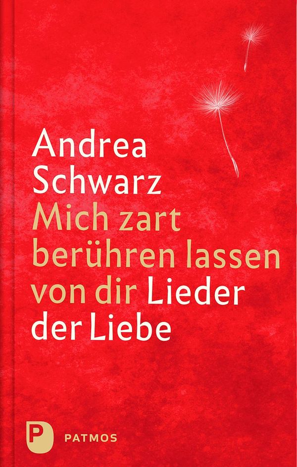 Mich zart berühren lassen von dir - Andrea Schwarz (Buch)