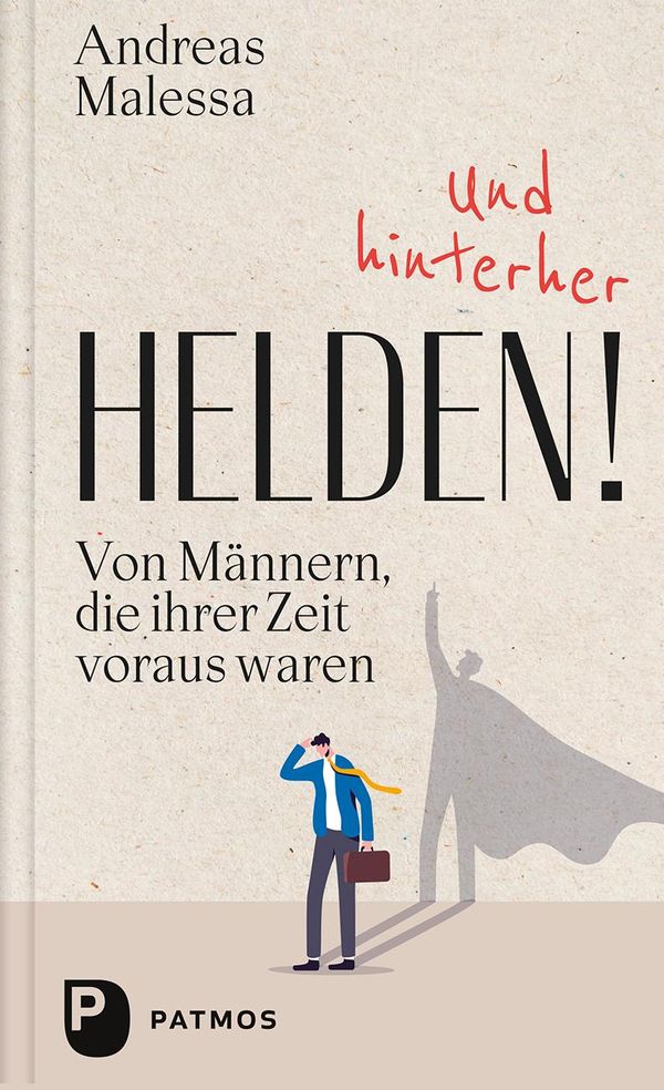 Und hinterher Helden! - Andreas Malessa (Buch)