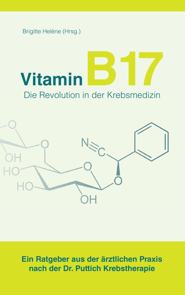 Vitamin B17 - Die Revolution in der Krebsmedizin (Buch)