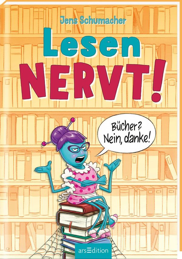 Lesen NERVT! - Bücher? Nein, danke! (Lesen nervt! 1) - Jens Schumacher