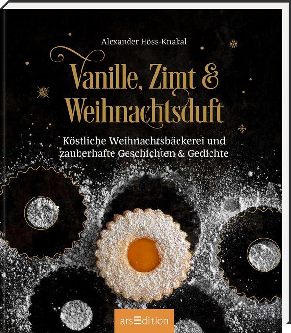 Vanille, Zimt und Weihnachtsduft - Alexander Höss-Knakal (Buch)