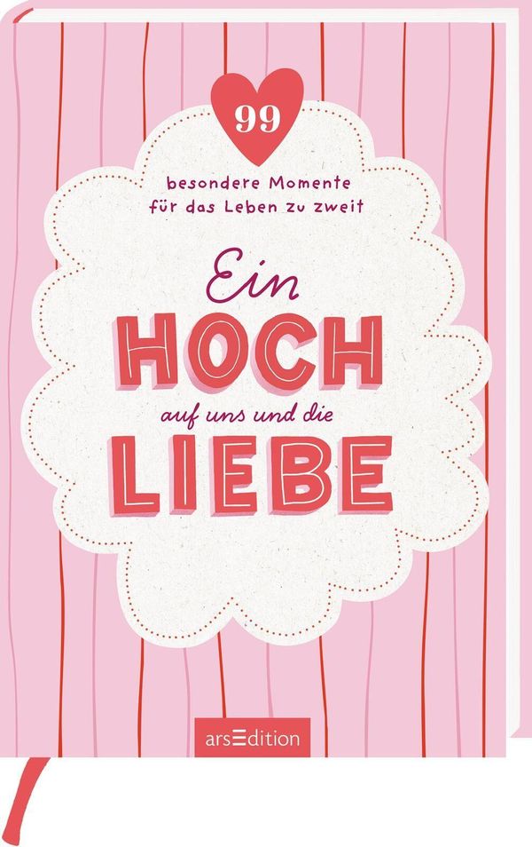 Ein Hoch auf uns und die Liebe (Buch)