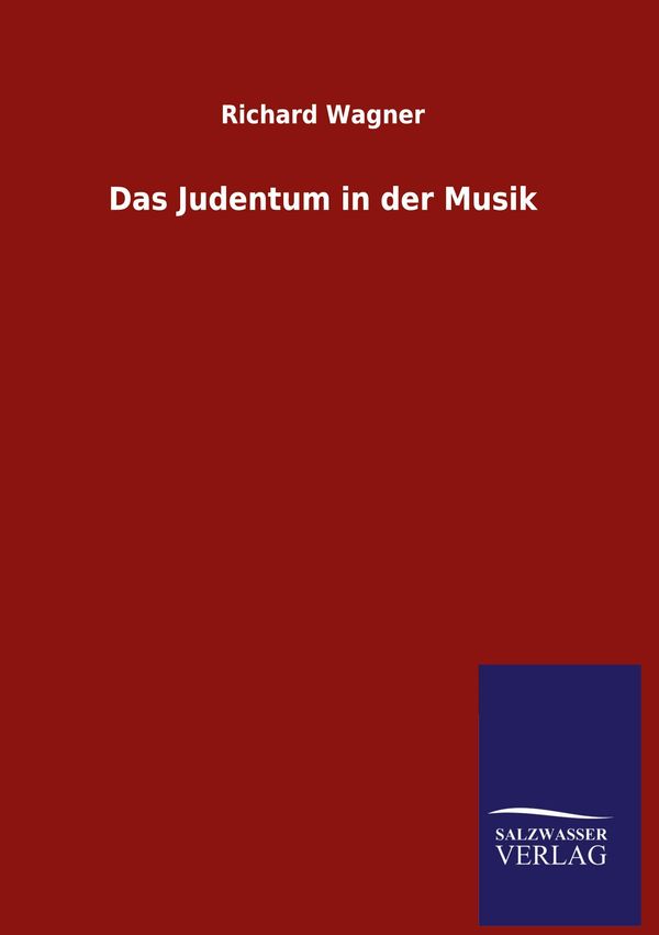 Das Judentum in der Musik - Richard Wagner (Buch)