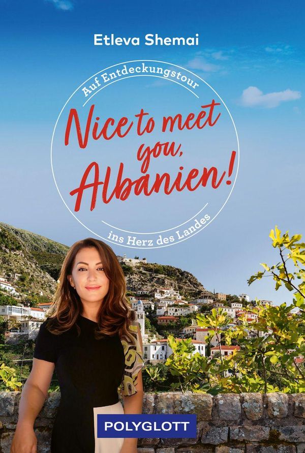 Nice to meet you, Albanien! - Etleva Shemai (Buch)