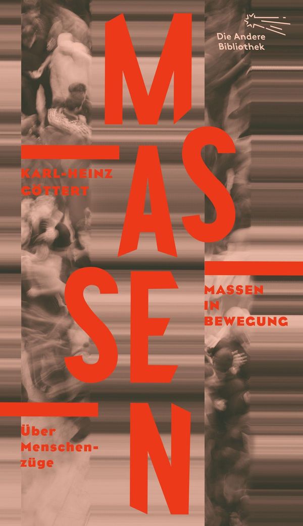 Massen in Bewegung - Karl-Heinz Göttert (Buch)