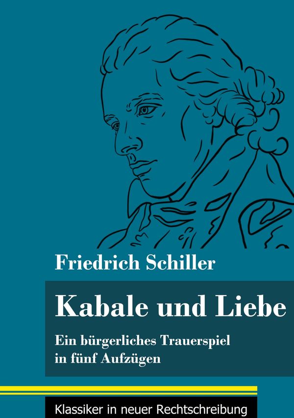 Kabale und Liebe - Friedrich Schiller (Buch)