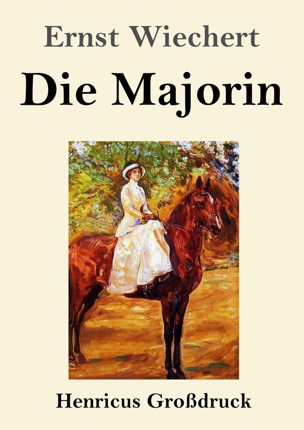 Die Majorin (Großdruck) - Ernst Wiechert (Buch)