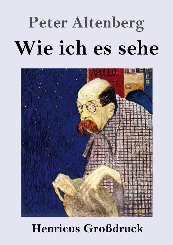 Wie ich es sehe (Großdruck) - Peter Altenberg (Buch)