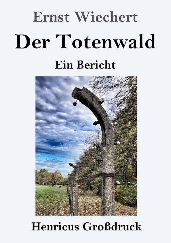 Der Totenwald (Großdruck) - Ernst Wiechert (Buch)