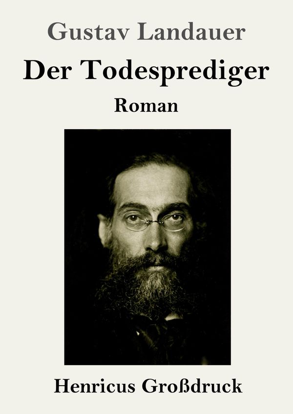 Der Todesprediger (Großdruck) - Gustav Landauer (Buch)