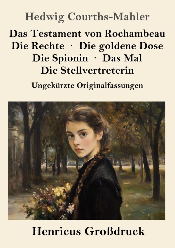 Das Testament von Rochambeau / Die Rechte / Die goldene Dose / Die ...