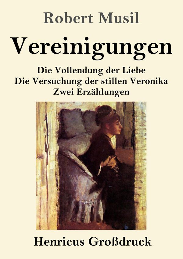 Vereinigungen (Großdruck) - Robert Musil (Buch)