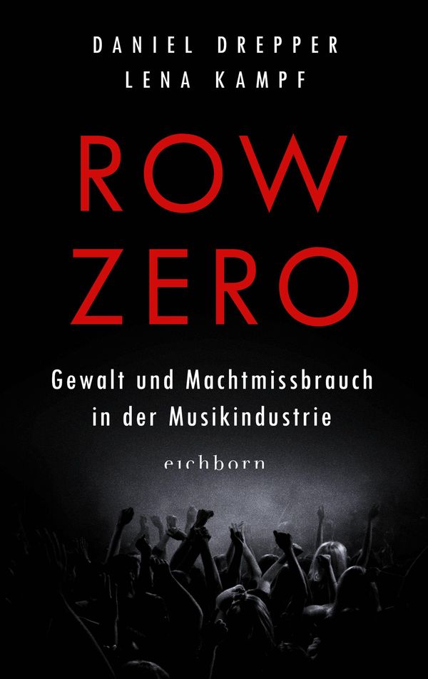 Row Zero: Gewalt und Machtmissbrauch in der Musikindustrie (Buch)