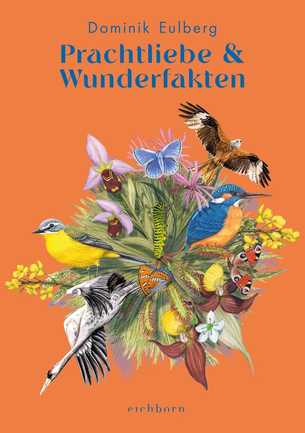 Prachtliebe & Wunderfakten - Dominik Eulberg (Buch)