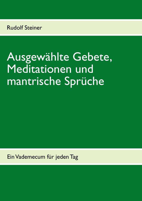 Ausgewählte Gebete, Meditationen und mantrische Sprüche (Buch)