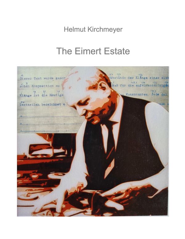 The Eimert Estate - Helmut Kirchmeyer (Buch)