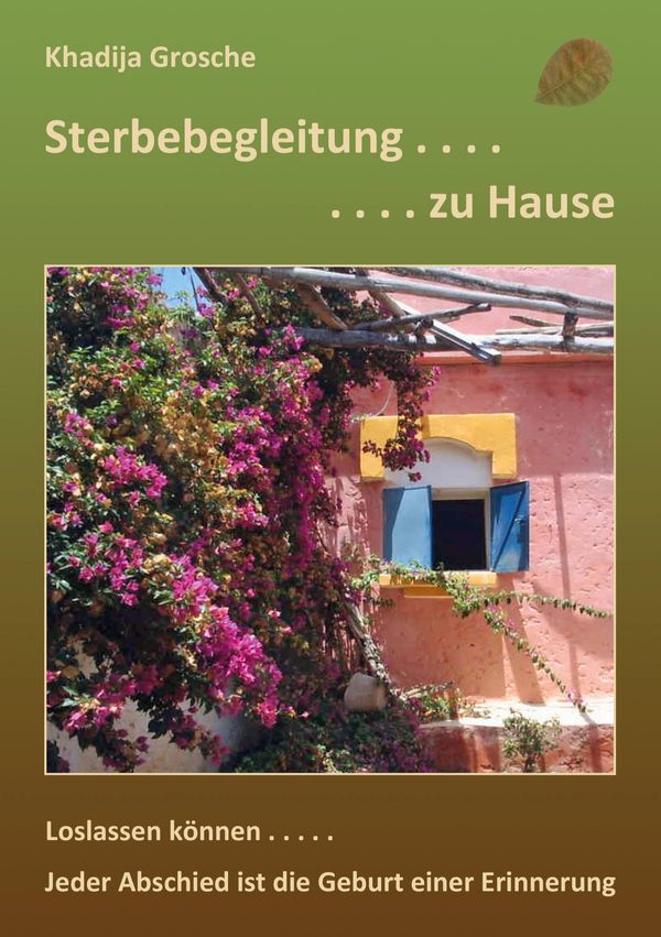 Sterbebegleitung zu Hause - Khadija Grosche (Buch)