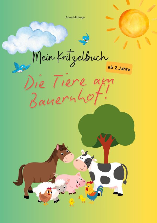Mein Kritzelbuch - Die Tiere am Bauernhof - Anna Millinger (Buch)