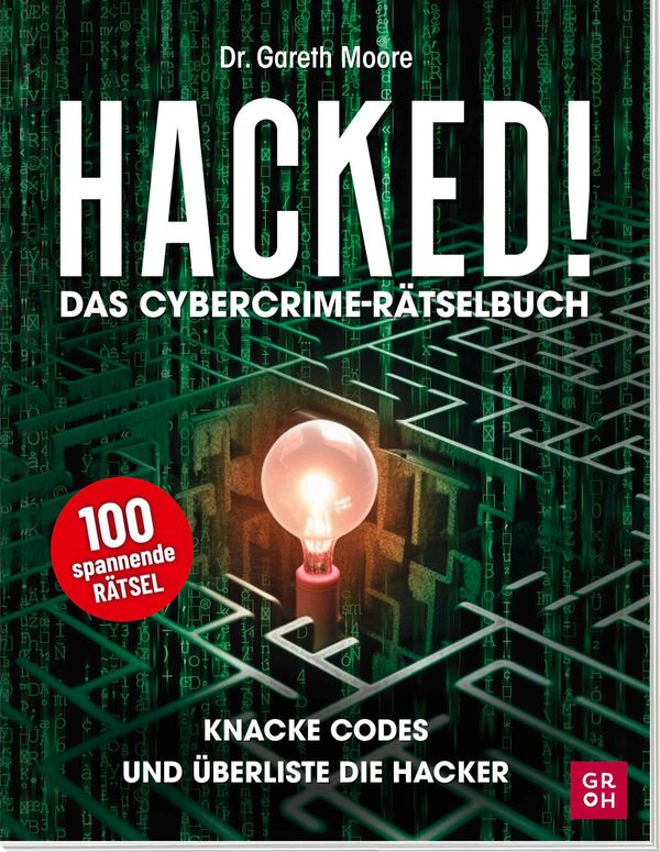 Hacked! Das Cybercrime-Rätselbuch - Gareth Moore (Buch)