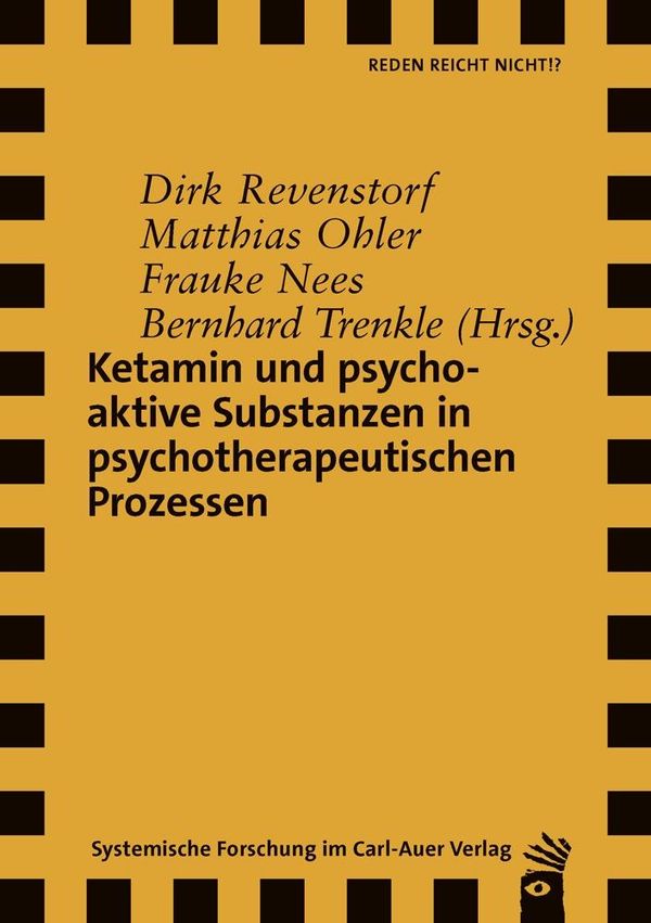 Ketamin und psychoaktive Substanzen in psychotherapeutischen Prozes...
