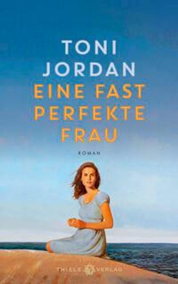 Eine fast perfekte Frau - Toni Jordan (Buch)