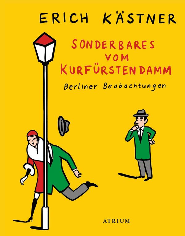 Sonderbares vom Kurfürstendamm - Erich Kästner (Buch)