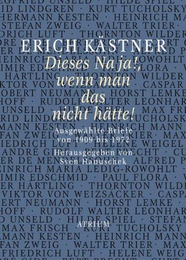 Dieses Na ja!, wenn man das nicht hätte! - Erich Kästner (Buch)