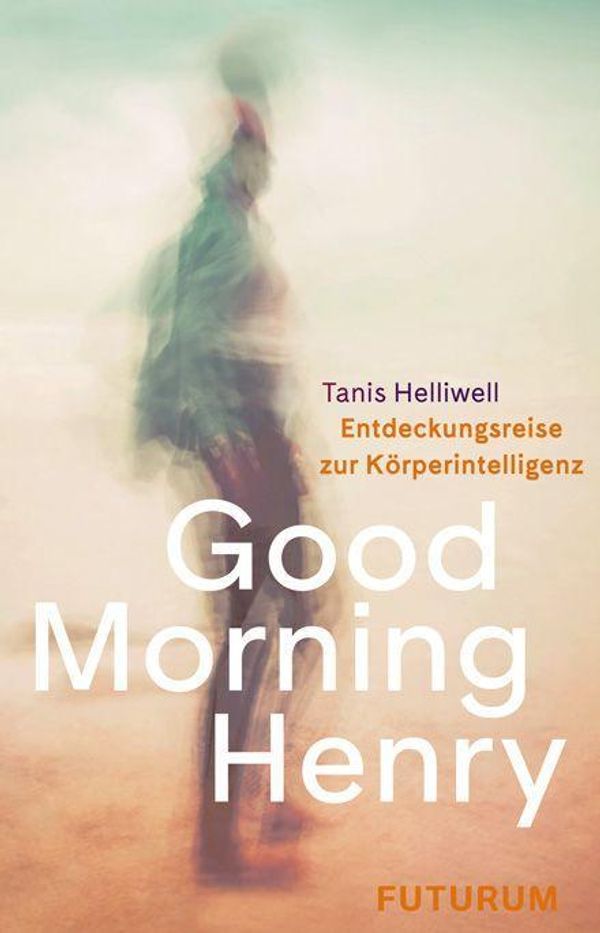 Good Morning Henry - Tanis Helliwell (Buch)