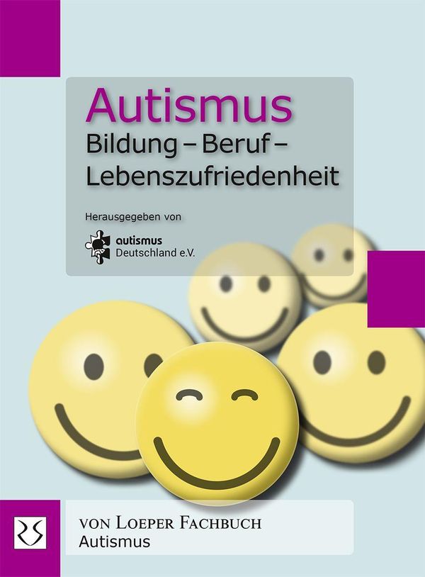 Autismus. Bildung - Beruf - Lebenszufriedenheit (Buch)