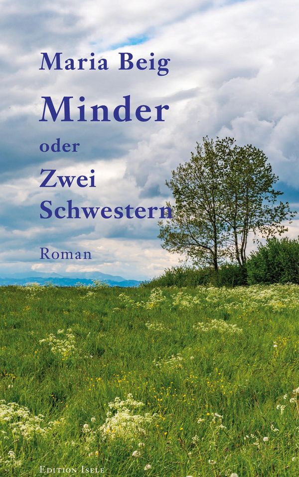 Minder oder Zwei Schwestern - Maria Beig (Buch)