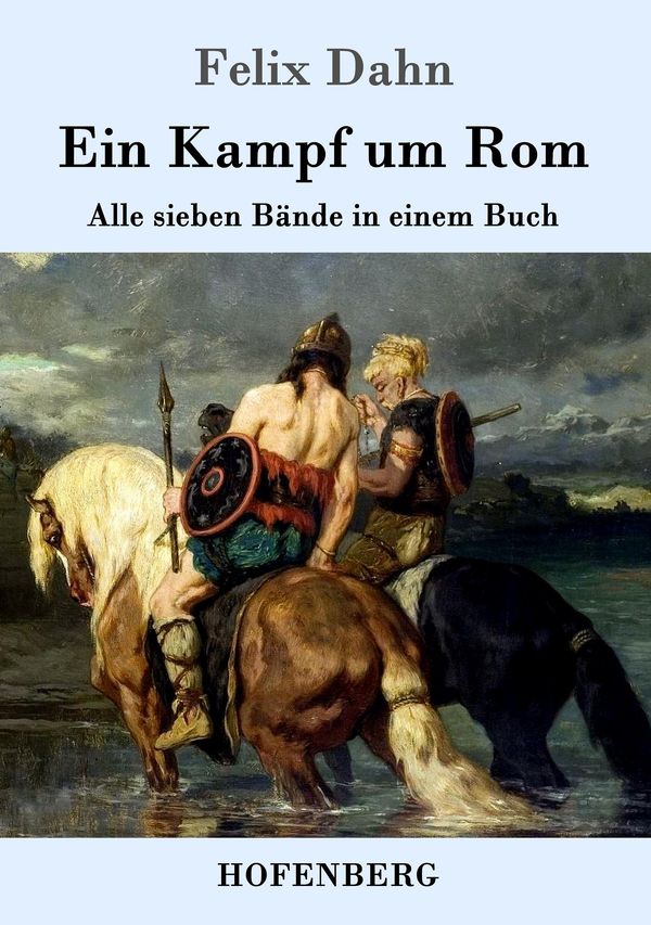 Ein Kampf um Rom - Felix Dahn (Buch)