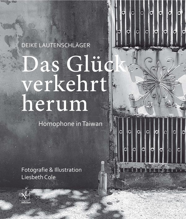 Das Glück verkehrt herum - Deike Lautenschläger (Buch)
