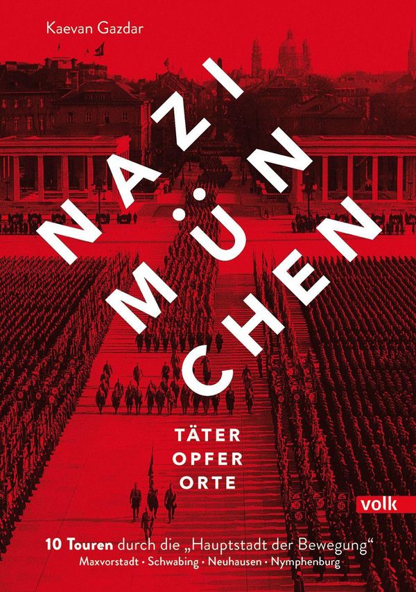 Nazi-München. Täter - Opfer - Orte - Kaevan Gazdar (Buch)