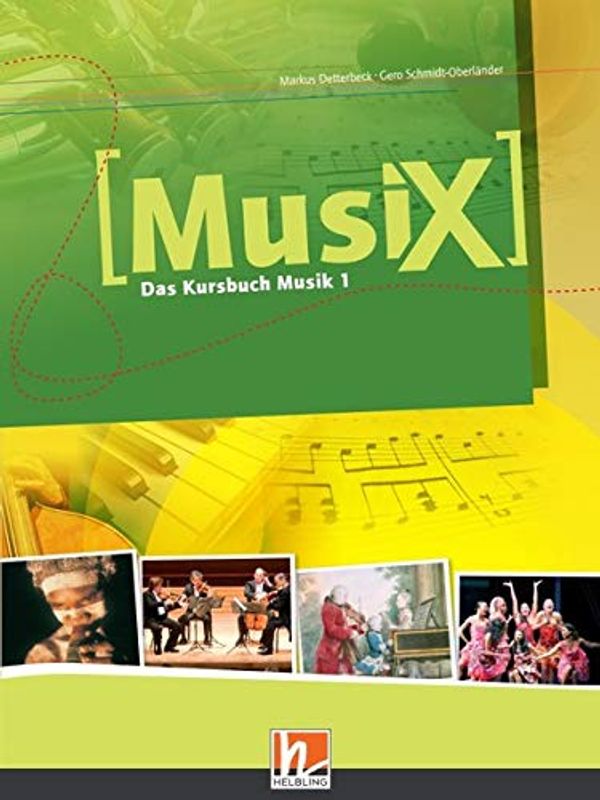MusiX 1. Schülerband. Ausgabe Deutschland - Markus Detterbeck (Buch)