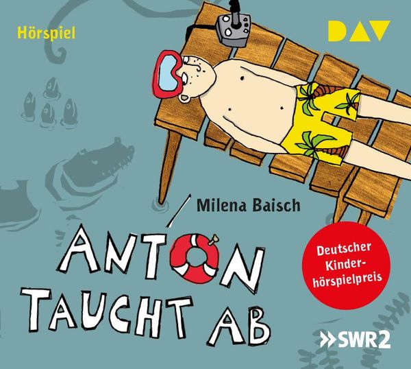 Milena Baisch: Anton taucht ab (CD)