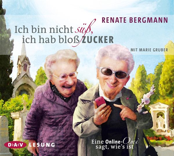 Renate Bergmann: Ich bin nicht süß, ich hab bloß Zucker (3 CDs)