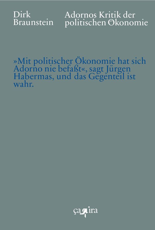 Adornos Kritik der politischen Ökonomie - Dirk Braunstein (Buch)