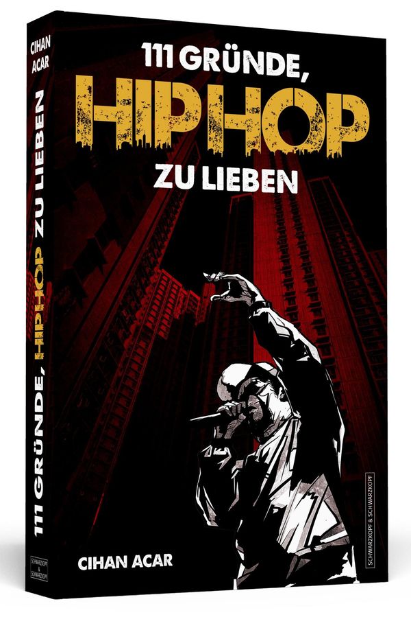 111 Gründe, Hiphop zu lieben - Cihan Acar (Buch)