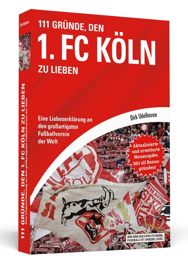 111 Gründe, den 1. FC Köln zu lieben - Dirk Udelhoven (Buch)