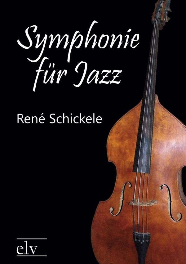 Symphonie f r Jazz - Rene Schickele (Buch)