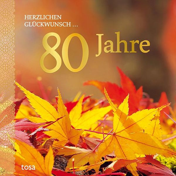 Herzlichen Glückwunsch ... 80 Jahre (Buch)