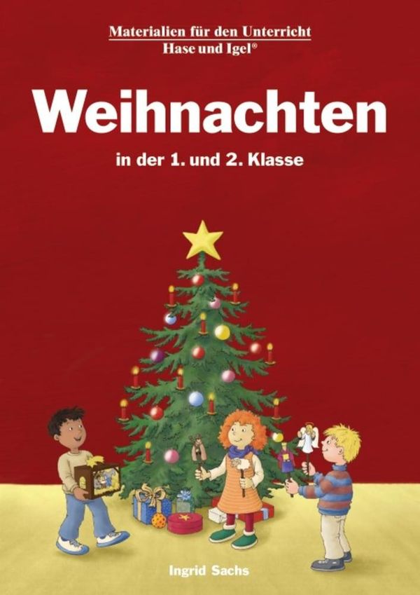 Weihnachten in der 1. und 2. Klasse - Ingrid Sachs (Buch)