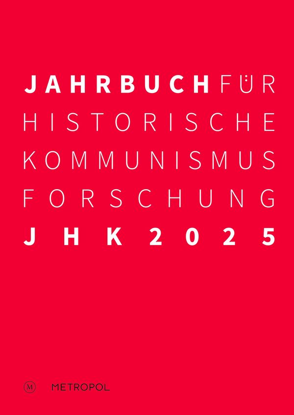 Jahrbuch für Historische Kommunismusforschung 2025 (Buch)