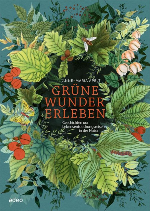 Grüne Wunder erleben - Anne-Maria Apelt (Buch)