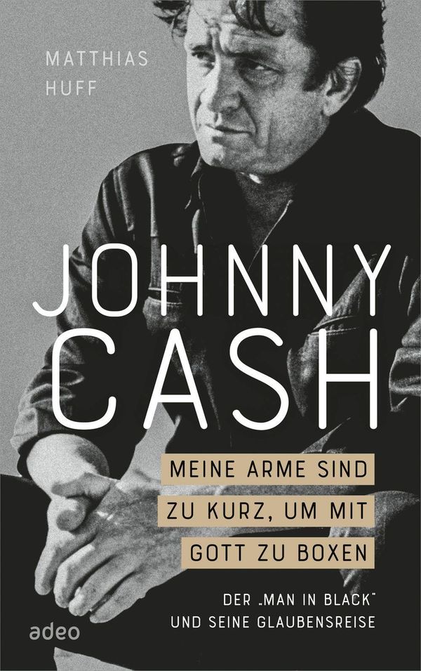Johnny Cash: Meine Arme sind zu kurz, um mit Gott zu boxen (Buch)