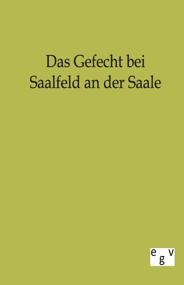 Das Gefecht bei Saalfeld an der Saale (Buch)