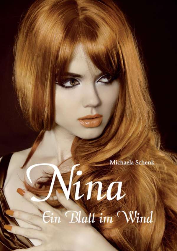 <b>Michaela Schenk</b>: Nina - Ein Blatt im Wind - 9783863867515
